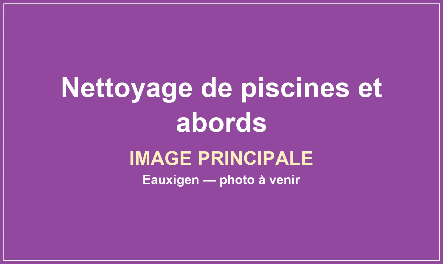 Nettoyage d’une piscine, de ses margelles et de sa terrasse