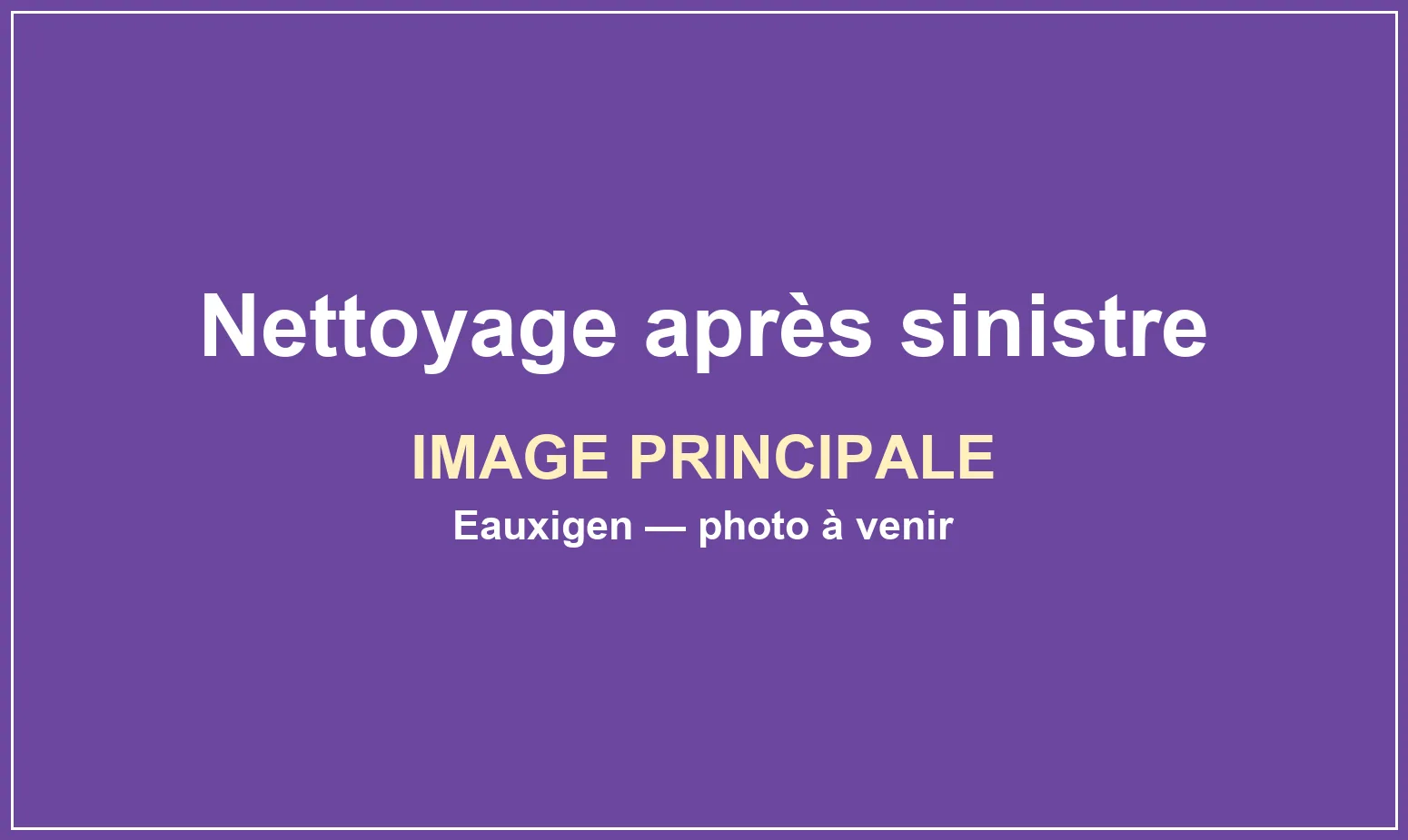 Nettoyage et remise en état après un sinistre dans un bâtiment